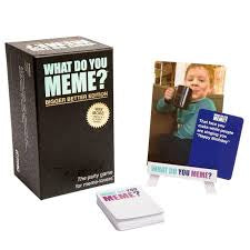 What Do You Meme? Bigger, Better Edition Card Game